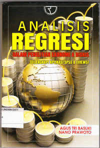 Image of Analisis Regresi Daam Penelitian Ekonimi Bisnis