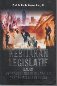 Image of Kebijakan legislatif dalam penanggulangan kejahatan dengan pidana penjara