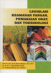 Image of Legislasi Keamanan Pangan, Pemakaian Obat, Dan Toksikologi