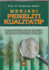 Image of Menjadi peneliti kualitatif