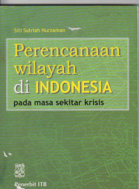 Image of perencanaan wilayah di indonesia pada masa sekitar krisis