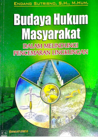 Image of Budaya Hukum Masyarakat Dalam Melindungi Pencemaran Lingkungan
