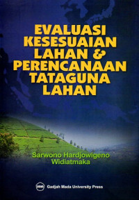 Image of Evaluasi kesesuaian lahan dan perencanaan tataguna lahan