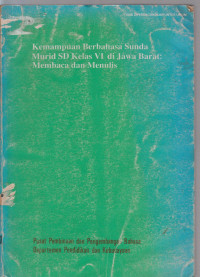 Image of kemampuan berbahasa sunda murid SD kelas VI dijawa barat membaca dan menulis