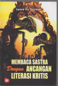 Image of membaca sastra dengan ancangan literasi kritis