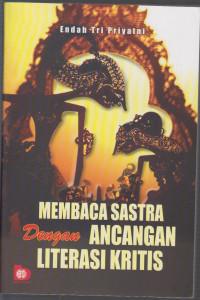 Image of membaca sastra dengan ancangan literasi kritis