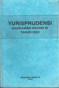 Image of yurisprudensi mahkamah agung RI tahun 2002