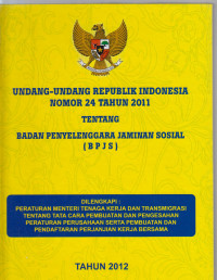 Image of undang-undang RI no 24 tahun 2011 tentang badan penyelenggaraan jaminan sosial tahun 2012